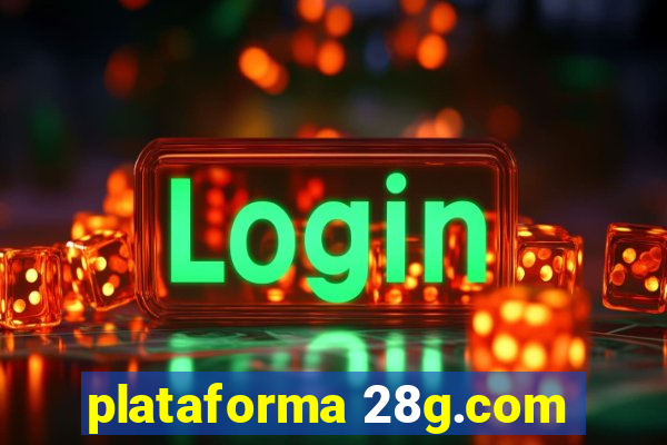 plataforma 28g.com